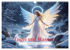 Engel und Wasser - Ein Band der Anmut (Wandkalender 2026 DIN A3 quer), CALVENDO Monatskalender