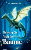 Reise in die Welt der Bäume Reise in die Welt der Bäume