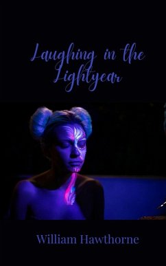 Laughing in the Lightyear - Hawthorne, William