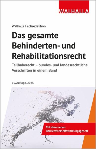 Das gesamte Behinderten- und Rehabilitationsrecht Das gesamte Behinderten- und Rehabilitationsrecht