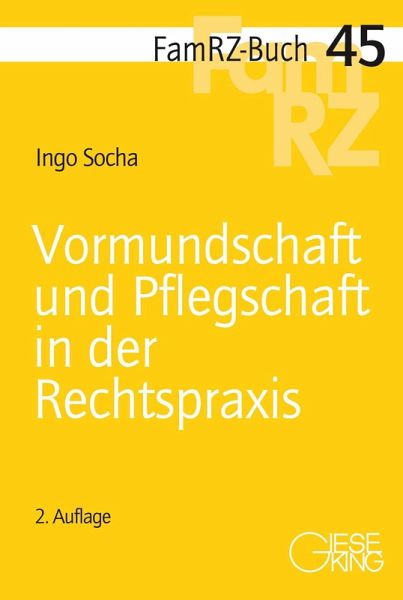 Vormundschaft und Pflegschaft in der Rechtspraxis
