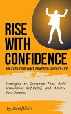 Rise with Confidence (eBook, ePUB) Rise with Confidence (eBook, ePUB)