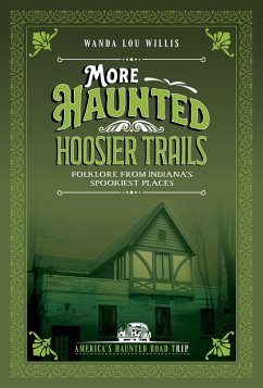 More Haunted Hoosier Tales - Willis, Wanda Lou