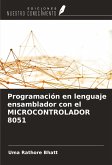 Programación en lenguaje ensamblador con el MICROCONTROLADOR 8051