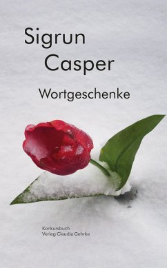 Wortgeschenke - Casper, Sigrun