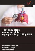 Test reduktazy azotanowej do wykrywania gru¿licy MDR Test reduktazy azotanowej do wykrywania gru¿licy MDR