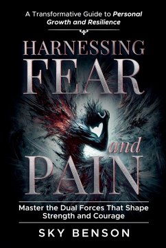 Cover Harnessing Fear and Pain