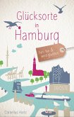 Glücksorte in Hamburg Glücksorte in Hamburg