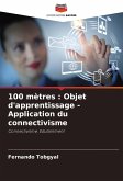 100 mètres : Objet d'apprentissage - Application du connectivisme 100 mètres : Objet d'apprentissage - Application du connectivisme