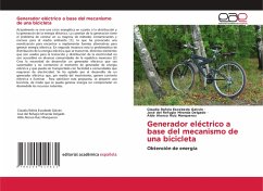 Generador eléctrico a base del mecanismo de una bicicleta Generador eléctrico a base del mecanismo de una bicicleta