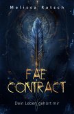 Fae Contract - Dein Leben gehört mir Fae Contract - Dein Leben gehört mir