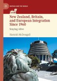 New Zealand, Britain, and European Integration Since 1960