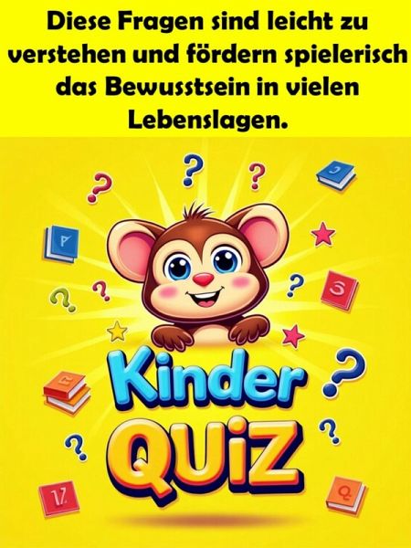 Kinder-Quiz in 10 Teilen (eBook, ePUB) Kinder-Quiz in 10 Teilen (eBook, ePUB)