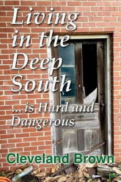Cover Living in the Deep South Is Hard and Dangerous