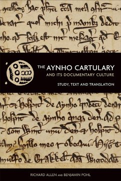 The Aynho Cartulary and its Documentary Culture (eBook, ePUB) The Aynho Cartulary and its Documentary Culture (eBook, ePUB)
