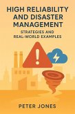 High Reliability and Disaster Management: Strategies and Real-World Examples (eBook, ePUB)