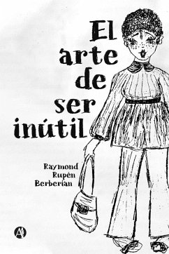 Cover El arte de ser inútil (eBook, ePUB)