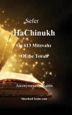 Sefer HaChinukh - On 613 Mitzvahs of the Torah Sefer HaChinukh - On 613 Mitzvahs of the Torah