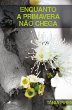 Enquanto a Primavera não Chega (eBook,... - Bild 1