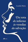 Da rota do inferno às veredas da salvação (eBook, ePUB)