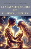 La sexualité sacrée des flammes jumelles (eBook, ePUB)