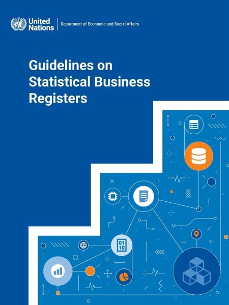 Guidelines on Statistical Business Registers Guidelines on Statistical Business Registers