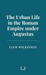 The Urban Life in the Roman Empire... - Bild 1