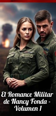 El Romance Militar de Nancy Fonda - Volumen 1 (eBook, ePUB) - Fonda, Nancy