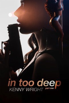 Cover In Too Deep: Part 1 (eBook, ePUB)
