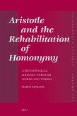 Aristotle and the Rehabilitation of Homonymy Aristotle and the Rehabilitation of Homonymy
