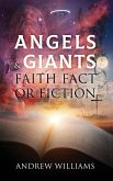 Angels & Giants Faith Fact or Fiction Angels & Giants Faith Fact or Fiction