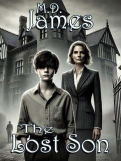 The Lost Son (The Chamberlain Legacy Series, #1) (eBook, ePUB) - James, M. D.