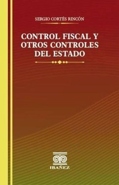 Control fiscal y otros controles del estado (eBook, PDF) Cover Control fiscal y otros controles del estado (eBook, PDF)