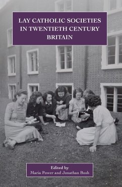 Lay Catholic Societies in Twentieth Century Britain (eBook, ePUB)