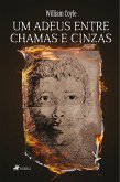 Um adeus entre chamas e cinzas (eBook, ePUB)