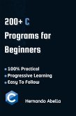 C Programs For Beginners: A Step-by-Step Guide to Coding Your First C Programs (eBook, ePUB)