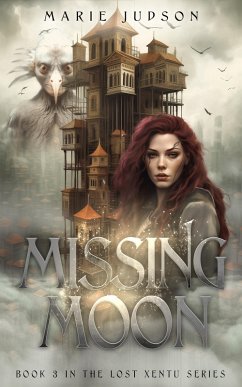 Cover Missing Moon (Lost Xentu, #3) (eBook, ePUB)