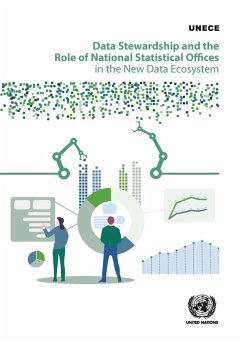 Data Stewardship and the Role of National Statistical Offices in the New Data Ecosystem - United Nations Publications