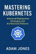 Mastering Kubernetes: Advanced... - Bild 1