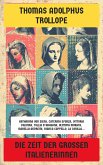 Die Zeit der großen Italienerinnen (eBook, ePUB) Die Zeit der großen Italienerinnen (eBook, ePUB)