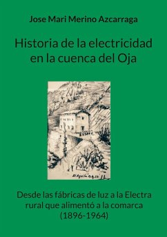 Historia de la electricidad en la cuenca del Oja (eBook, ePUB)