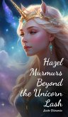 Hazel Murmurs Beyond the Unicorn Lash