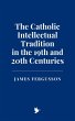 The Catholic Intellectual Tradition in... - Bild 1