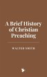 A Brief History of Christian Preaching... - Bild 1