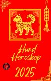 Hund Horoskop 2025 (eBook, ePUB) Hund Horoskop 2025 (eBook, ePUB)