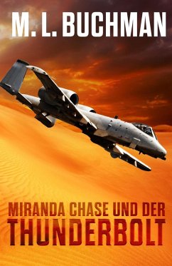 Miranda Chase Und Der Thunderbolt (Miranda Chase: Flugunfallermittler, #2) (eBook, ePUB) - Buchman, M. L.