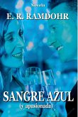 SANGRE AZUL (y apasionada) SANGRE AZUL (y apasionada)