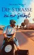 Die Strasse zu mir selbst (eBook, ePUB) - Bild 1
