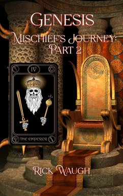 Genesis: Mischief's Journey Part 2 (The Gods of Chaos: Mischief's Journey, #2) (eBook, ePUB) - Waugh, Rick