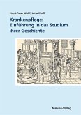 Krankenpflege: Einführung in das Studium ihrer Geschichte (eBook, PDF) Krankenpflege: Einführung in das Studium ihrer Geschichte (eBook, PDF)